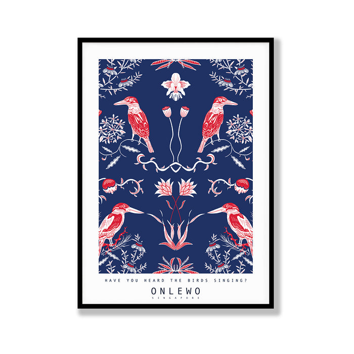 ‘HAVE YOU HEARD THE BIRDS SINGING? - KINGFISHER’ Poster